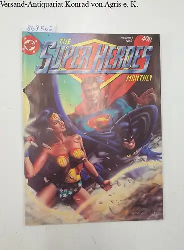 DC Comics: The Superheroes Monthly : Volume 1 No. 9. 