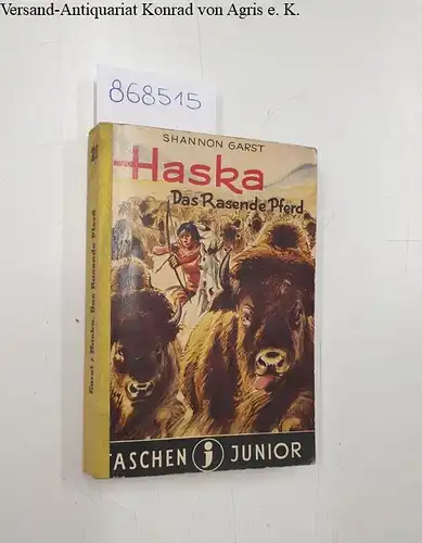 Garst, Shannon: Haska. Das rasende Pferd. 