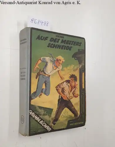 Krüger, Nils: Auf des Messers Schneide 
 Caramba-Bücherei Band 10. 