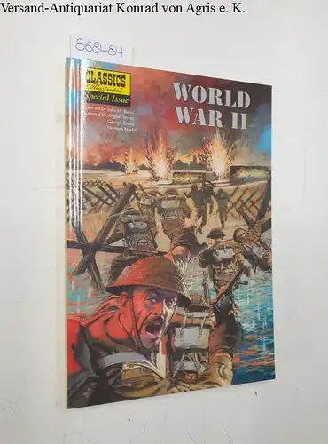 Burns, John M: Classics Illustrated: Special Issue: World War II. 