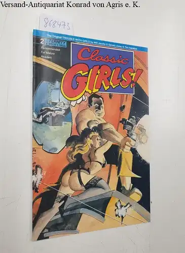 Eternity Comics (Hrsg.): Classic Girls! : No.2, Recommended for Mature Readers; January 1991. 