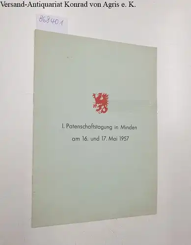 Pommersche Landsmannschaft: I. Patenschaftstagung in Minden am 16. und 17. Mai 1957. 