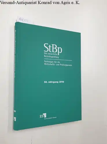 Höppner, Horst-Dieter (Hg.): Die steuerliche Betriebsprüfung [=StBp] 2010 
 Fachorgan für die Wirtschafts- und Prüfungspraxis. 