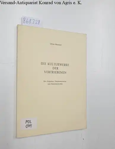 Schacherl, Lillian: Die Kulturwerke der Vertriebenen. 