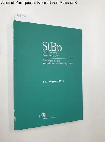 Höppner, Horst-Dieter (Hg.): Die steuerliche Betriebsprüfung [=StBp] 2011 
 Fachorgan für die Wirtschafts- und Prüfungspraxis. 