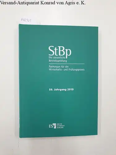 Höppner, Horst-Dieter (Hg.): Die steuerliche Betriebsprüfung [=StBp] 2019 
 Fachorgan für die Wirtschafts- und Prüfungspraxis. 