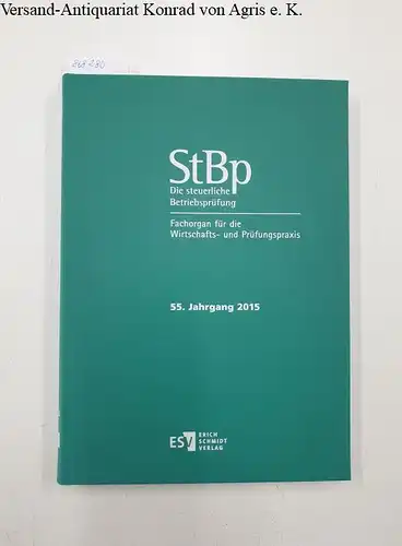 Höppner, Horst-Dieter (Hg.): Die steuerliche Betriebsprüfung [=StBp] 2015 
 Fachorgan für die Wirtschafts- und Prüfungspraxis. 