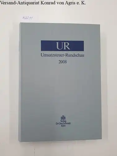 Humbert, Rolf-Peter (Red.): Umsatzsteuer-Rundschau [= UR] 2008. 