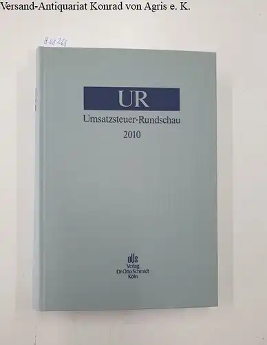 Humbert, Rolf-Peter (Red.): Umsatzsteuer-Rundschau [= UR] 2010. 