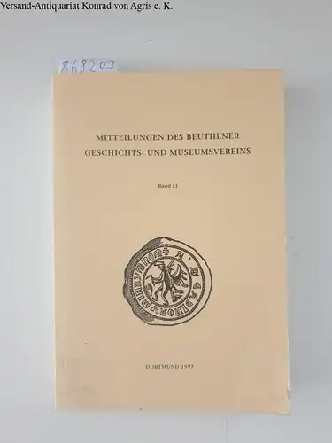 Abmeier, Hans-Ludwig (Hg.): Mitteilungen des Beuthener Geschichts- und Museumsvereins. 