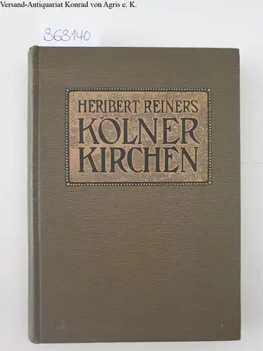 Reiners, Heribert: Kölner Kirchen. 