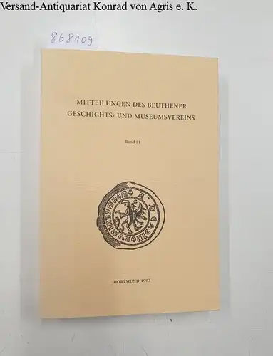 Abmeier, Hans L: Mitteilungen des Beuthener Geschichts- und Museumsvereins. 