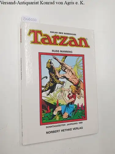 Burroughs, Edgar Rice und Russ Manning: Tarzan: Sonntagsseiten 1969. 