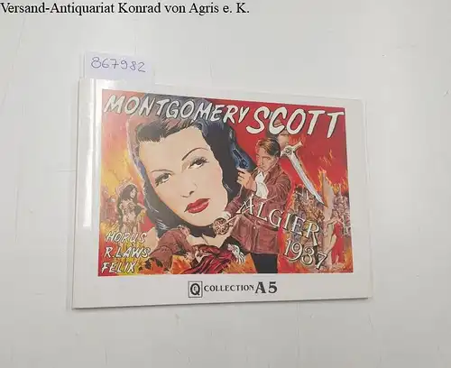 HorusRainer Laws und  Felix: Montgomery Scott: Algier 1937
 EQ Collection A5. 