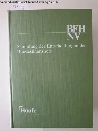 Geiß (Red.), Wolfgang, Gerhard Geckle (Red.) und Barbara Weber (Red.): Sammlung der Entscheidungen des Bundesfinanzhofes [=BFH NV] Jahrgang 1998. 