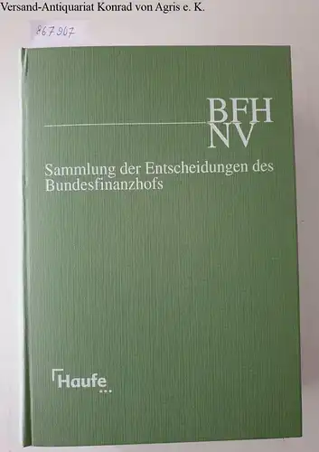 Geiß, Wolfgang (Red.), Gerhard (Red.) Geckle und Barbara Weber (Red.): Sammlung der Entscheidungen des Bundesfinanzhofes [=BFH NV] Jahrgang 2001. 