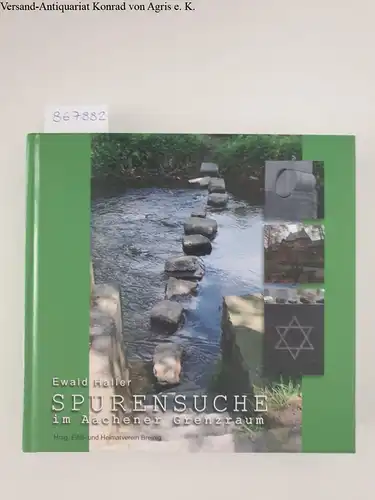 Haller, Ewald: Spurensuche im Aachener Grenzraum. 