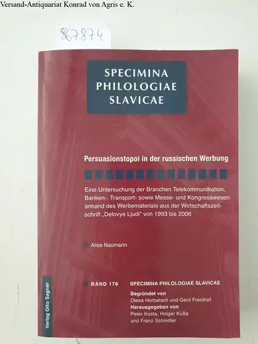 Naumann, Alice: Persuasionstopoi in der russischen Werbung : eine Untersuchung der Branchen Telekommunikation, Banken-, Transport- sowie Messe- und Kongresswesen anhand des Werbematerials aus der Wirtschaftszeitschrift "Delovye Ljudi" von 1993 bis 2006
 S