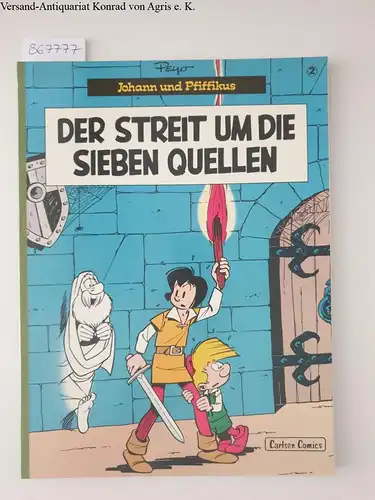 Peyo: Johann und Pfiffikus: Band 2: Der Streit um die sieben Quellen. 