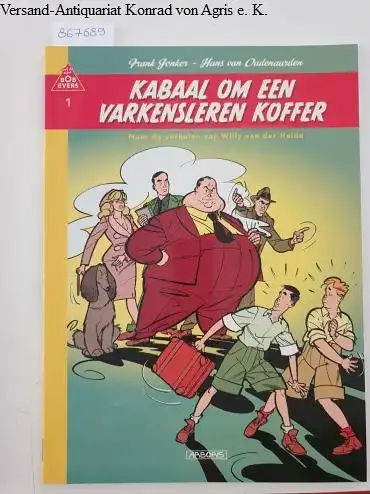 Jonker, Frank und Hans Van Oudenaarden: Kabaal om een varkensleren koffer. 