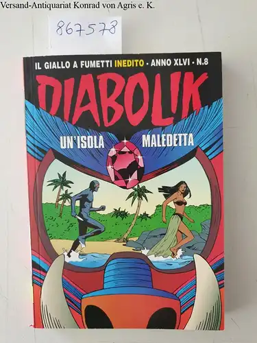 Giussani, Angela und Luciana: Diabolik N. 8 : Un'Isola Maledetta. 