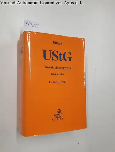 Bunjes, Johann (Begründer des Werkes), Hans-Hermann Heidner (Bearb.) Christian Korn (Bearb.) u. a: UStG 
 Umsatzsteuergesetz. 