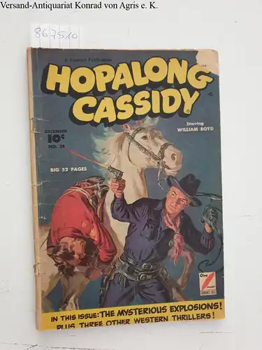 Fawcett Publication: Hopalong Cassidy No. 38 : The mysterious Explosions plus three other Western Thrillers. 