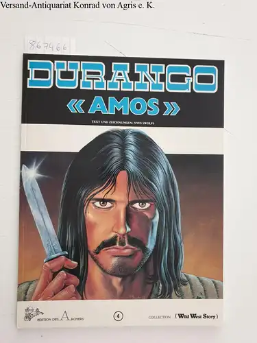 Swolfs, Yves: Durango Bd. 4 : Amos. 