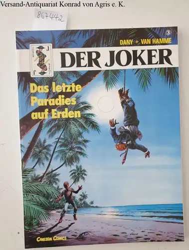 Dany & Van Hamme: Der Joker : Das letzte Paradies auf Erden. 