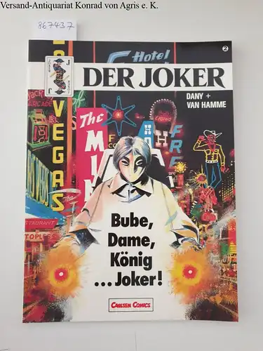 Dany & Van Hamme: Der Joker : Bube, Dame, König ... Joker!. 
