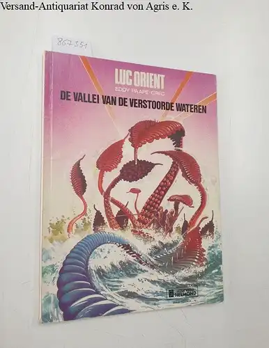 Paape, Eddy und Greg: De Vallei van den Verstoorde Wateren. 