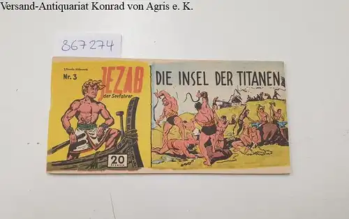 Weiland, W. (Red.): Jezab der Seefahrer: Nr. 3: Die Insel der Titanen. 