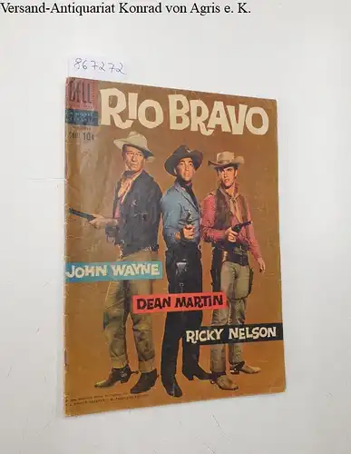 Dell Comics: Rio Bravo : Dell : A Movie Classic : No. 1018. 