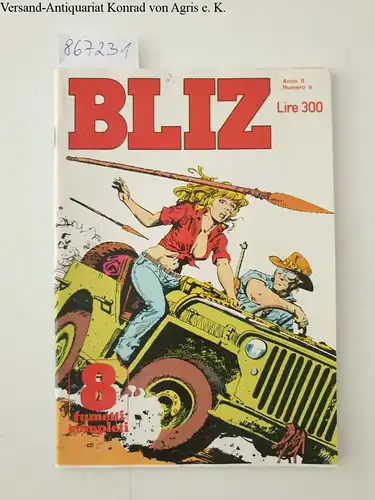 Casa Editirce Universo S.p.A: Bliz : Anno II Numero 9 
 8 fumetti completi. 