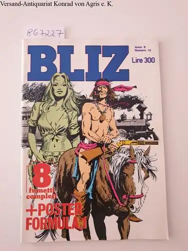 Casa Editirce Universo S.p.A: Bliz : Anno II Numero 16 
 8 fumetti completi : + Poster Formula 1. 