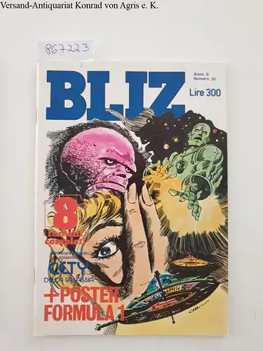 Casa Editirce Universo S.p.A: Bliz : Anno II Numero 20 
 8 fumetti completi : + Poster Formula 1. 