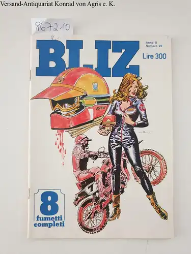 Casa Editirce Universo S.p.A: Bliz : Anno II Numero 26 
 8 fumetti completi. 