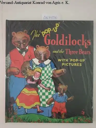 Lentz, Harold B: The Pop-up Goldilocks and the Three Bears
 With Pop-up pictures. 