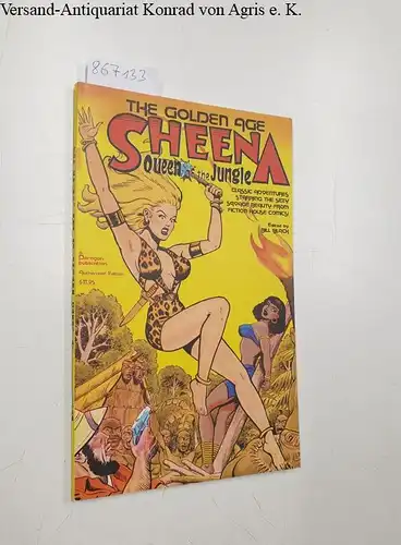 Paragon Publication: The Golden Age: Sheena Queen of the Jungle - edited by Bill black
 Classic adventures starring the sexy savage beauty from fiction jouse comics!. 