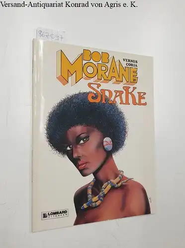 Vernes, Coria: Bob Morane : Snake. 