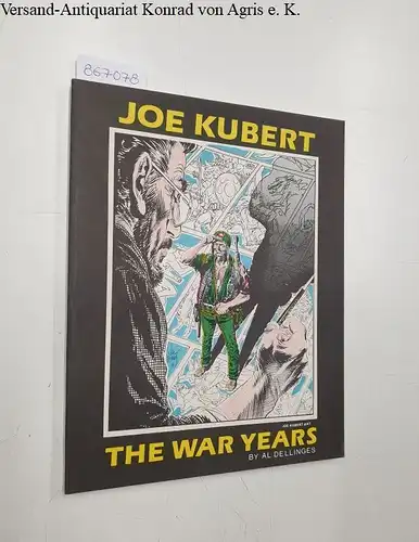 Kubert, Joe: The war years. 