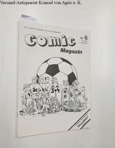 Bednarek, Wolfgang Roman (Hrsg.): Comic Magazin: Nr.6 / 1982
 Das aktuelle Anzeigen-Forum für Sammler. 