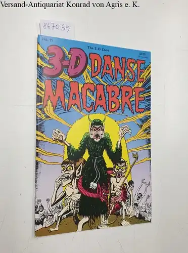 Zone, Ray (Hrsg.): 3-D Danse Macabre : The 3-D Zone Vol. 1 No. 11 : ohne 3-D Brille / without 3-D Glasses. 