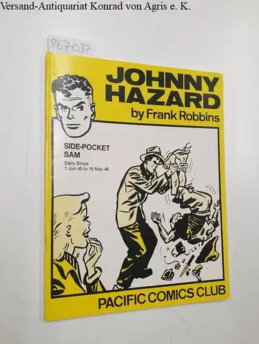 Robbins, Frank: Johnny Hazard by Frank Robbins : Side-Pocket Sam (Pacific Comics Club). 