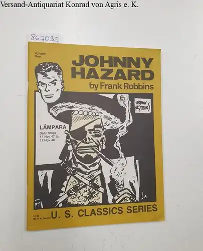 Robbins, Frank: Johnny Hazard by Frank Robbins, Volume 5 : Lampara (U.S. Classics Series). 
