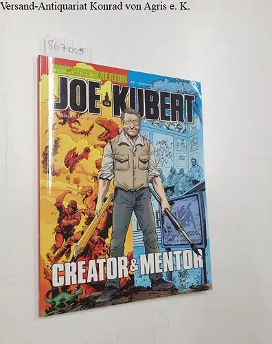 Kubert, Joe: Joe Kubert: A Tribute to the Creator & Mentor. 