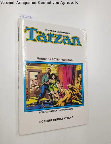 Burroughs, Edgar Rice und Russ Manning: Tarzan: Sonntagsseiten 1979. 