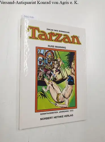 Burroughs, Edgar Rice und Russ Manning: Tarzan: Sonntagsseiten 1972. 
