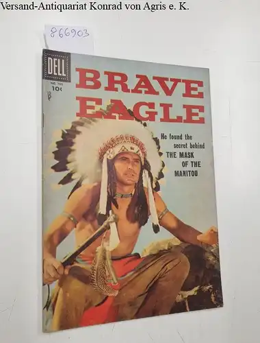 Dell Comic: Brave Eagle : No. 705 1956. 
