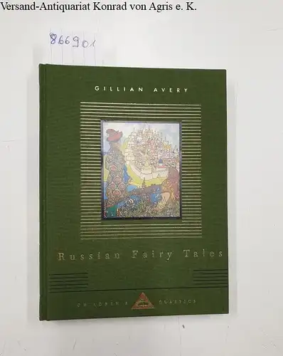 Avery, Gillian: Russian Fairy Tales (Everyman's Library Children's Classics). 